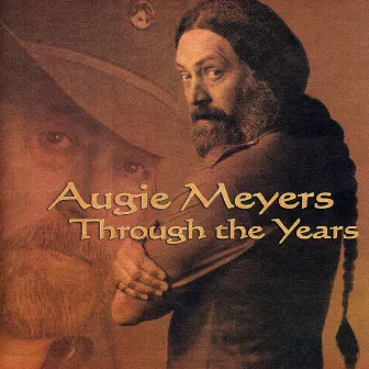 Through the Years by Augie Meyers