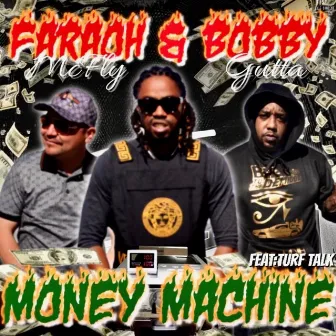 Money Machine by Faraoh Mcfly