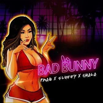 Bad Bunny by P.Man