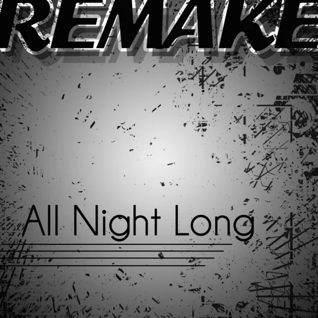 All Night Long (Demi Lovato feat. Missy Elliot & Timbaland Remake) - Single