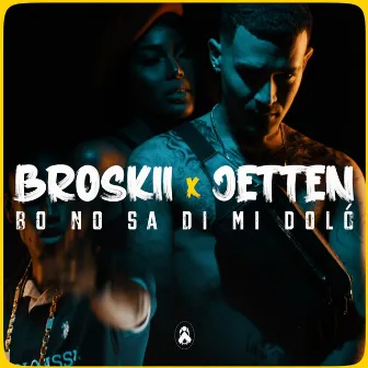 Bo No Sa Di Mi Doló by Broskii