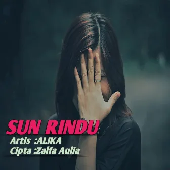 Sun Rindu by ALIKA