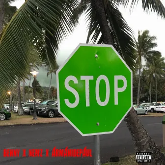 No Stop Signs by Benny