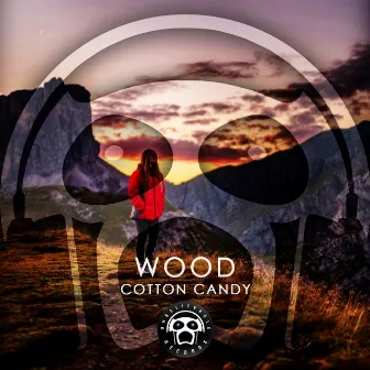 Wood by Cotton Candy