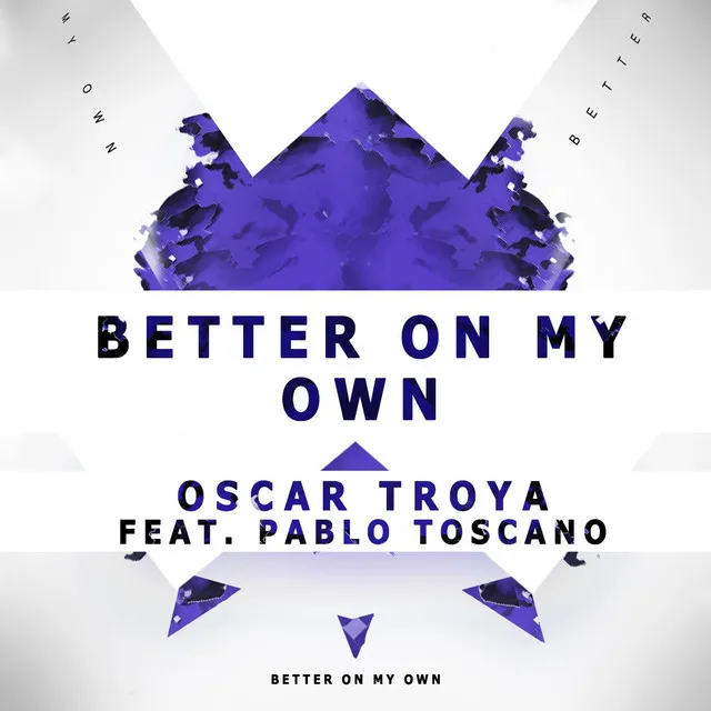 Better on My Own (Radio Edit) [feat. Pablo Toscano]