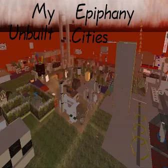 Unbuilt Cities: The Great Suburban Hope by My Epiphany