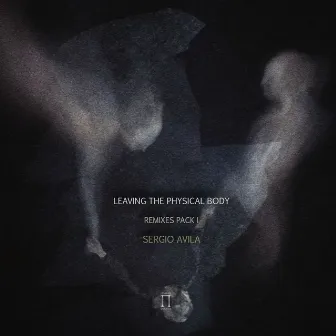 Leaving The Physical Body [Remixes Pack 1] by Acclaim To The Gods