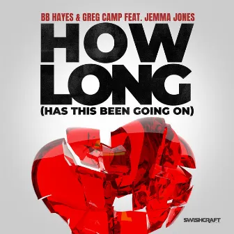 How Long (Has This Been Going On) by BB Hayes