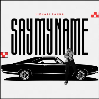 Say My Name by Likhari Panda