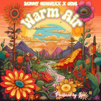 Warm Air by Skinny Hendrixx