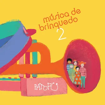 Música de Brinquedo 2 by Pato Fu