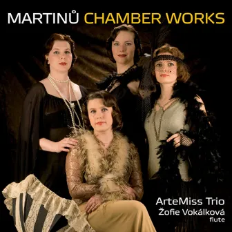 Martinu: Chamber Works by ArteMiss Trio