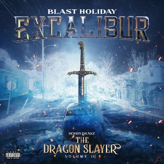 Excalibur Volume III by Blast Holiday