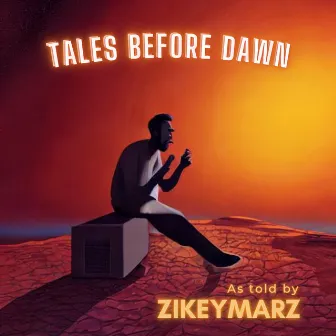 Tales Before Dawn by Zikeymarz