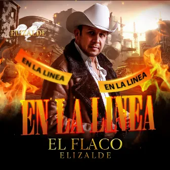 En La Linea by El Flaco Elizalde