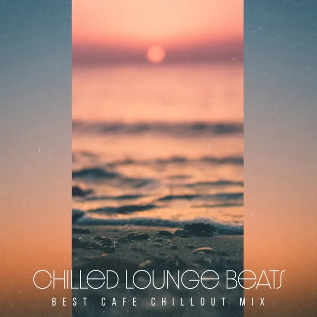 Chilled Lounge Beats