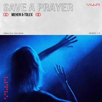 Save a Prayer by Tolex