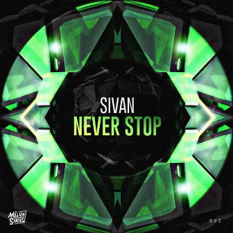 Never Stop by SIVAN