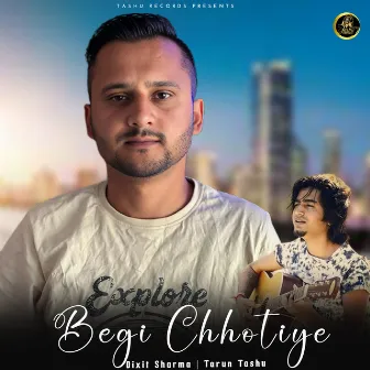 Begi Chhotiye by 