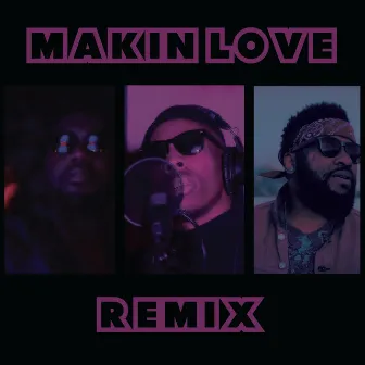 Makin Love (Remix) by Jamal White