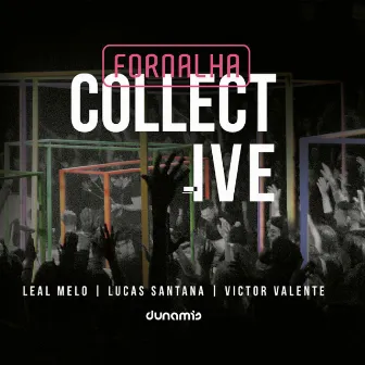 Fornalha Collective by Dunamis Music