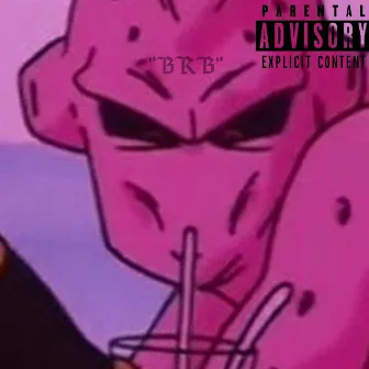 BRB by toNY $wank