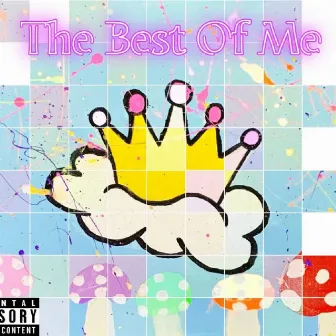 The Best Of Me by Supah The Saiyan