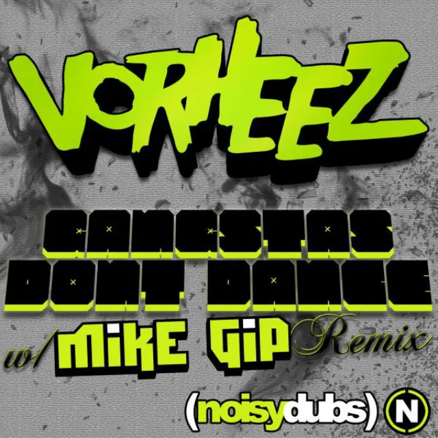 Gangsta's Don't Dance - Mike Gip Remix