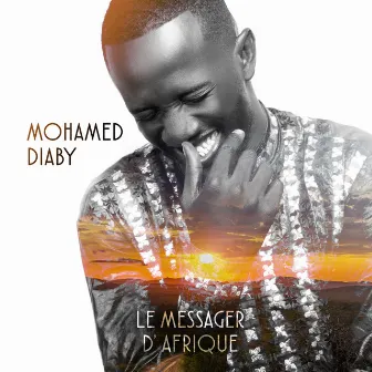 Le messager d'Afrique by Mohamed Diaby