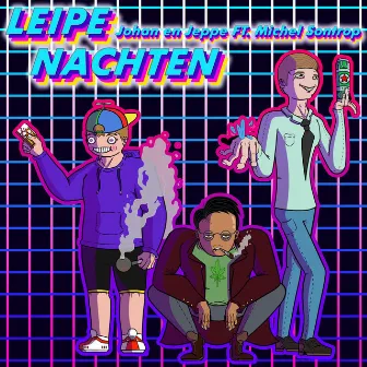 Leipe Nachten by Johan en Jeppe