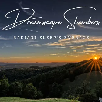 Dreamscape Slumbers: Meditative Sleep Music by 