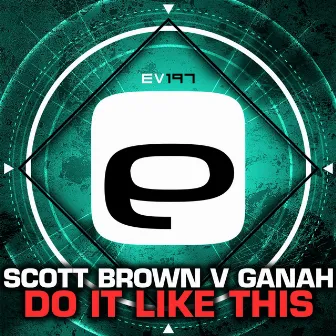 Do It Like This by Ganah