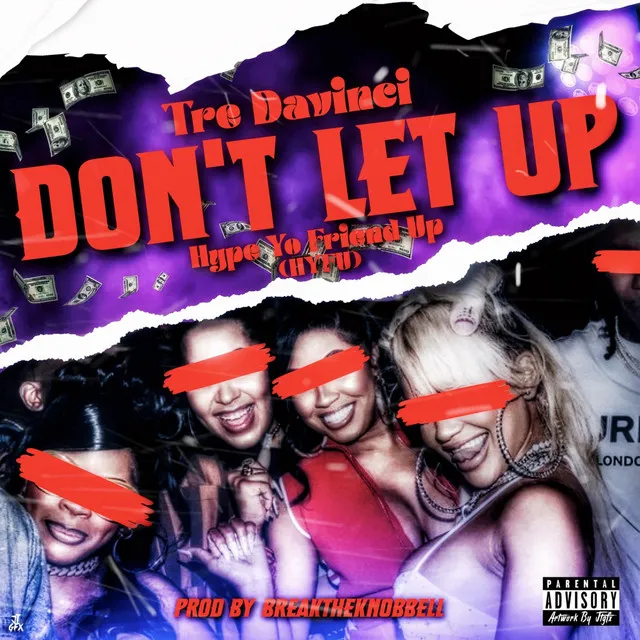 Don't Let Up (HYFU)