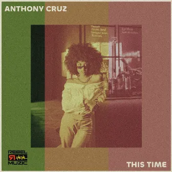 This Time (Handcart Boy Riddim) by Anthony Cruz