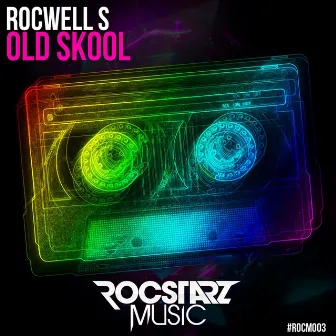 Old Skool by Rocwell S