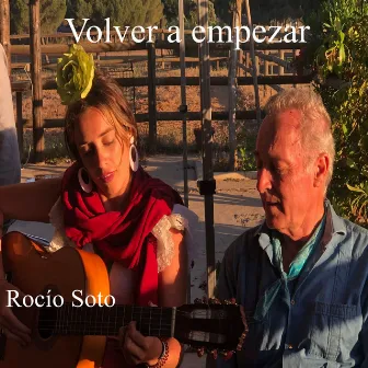 Volver a Empezar by Rocío Soto