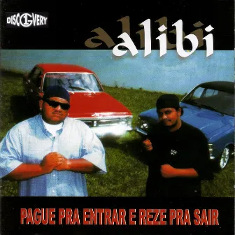 Pague pra Entrar Reze pra Sair by Alibi