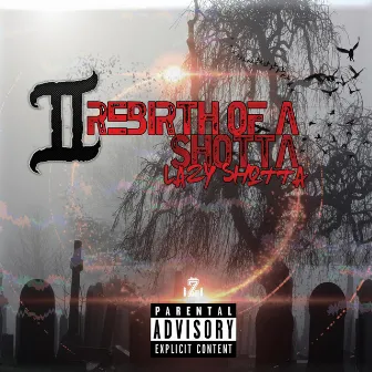 Rebirth of a Shotta by Lazy Shotta