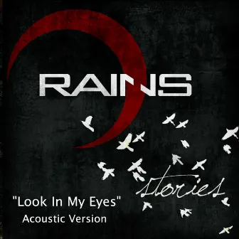 Look in My Eyes (Acoustic Version) by Rains