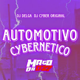 AUTOMOTIVO CYBERNETICO by DJ DELGA