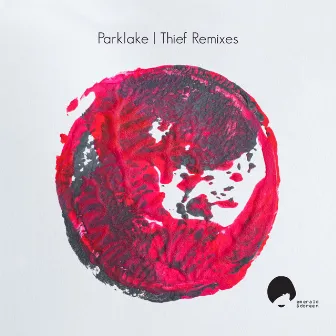 Thief Remixes by Parklake