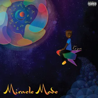 Miracle Mode by E'jaaz