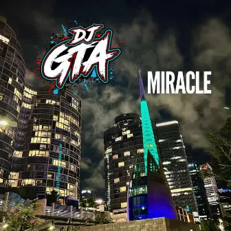 miracle by DJ GTA