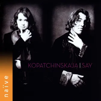 Kopatchinskaja - Say by Patricia Kopatchinskaja