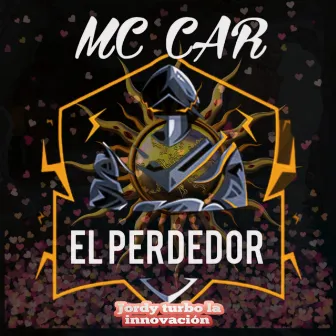 El Perdedor by Jordy Turbo La Innovacion