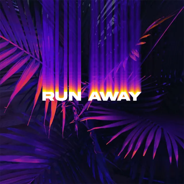 Run Away