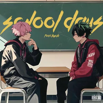 School Days (feat. Kiyoki) by Suzumiya