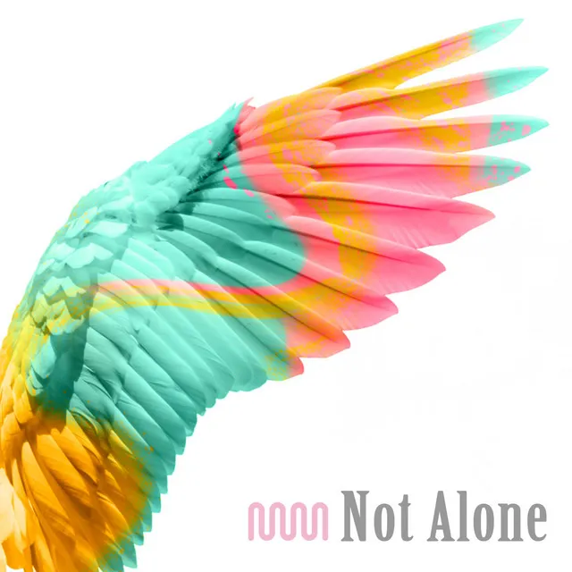 Not Alone