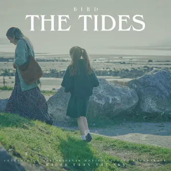 The Tides by Bird