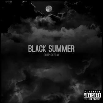 Black Summer by Snap Capone